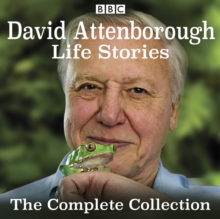 David Attenborough's Life Stories : The Complete Collection