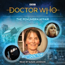 Doctor Who: The Penumbra Affair : Beyond the Doctor