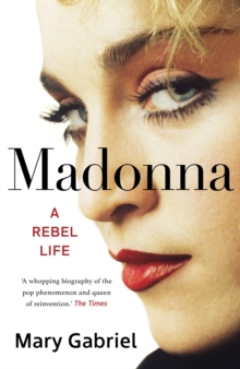 Madonna : A Rebel Life -  THE ULTIMATE GIFT FOR MADONNA FANS