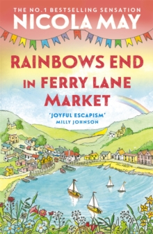 Rainbows End in Ferry Lane Market : perfect summer escapism from the author of THE CORNER SHOP IN COCKLEBERRY BAY