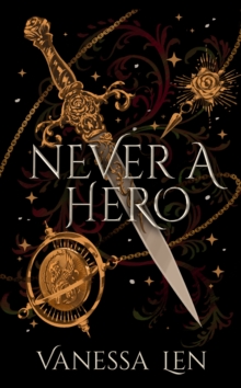 Never a Hero : The sequel to captivating YA fantasy novel, Only a Monster