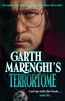 Garth Marenghi's TerrorTome : Dreamweaver, Doomsage, Sunday Times bestseller