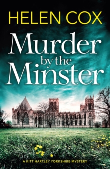 Murder by the Minster : for fans of page-turning cosy crime mysteries