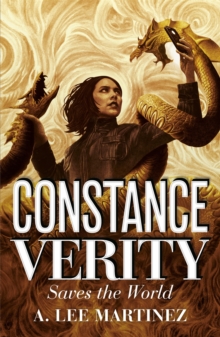 Constance Verity Saves the World : Sequel to The Last Adventure of Constance Verity, the forthcoming blockbuster starring Awkwafina as Constance Verity