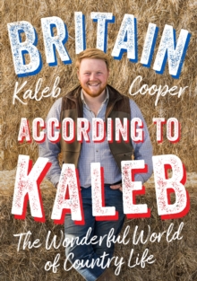 Britain According to Kaleb : The Wonderful World of Country Life