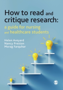 How to Read and Critique Research : A Guide for Nursing and Healthcare Students