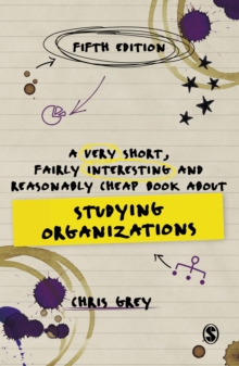A Very Short, Fairly Interesting and Reasonably Cheap Book About Studying Organizations