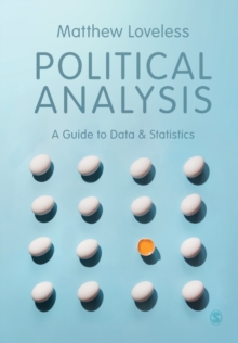 Political Analysis : A Guide to Data and Statistics
