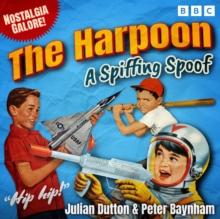 The Harpoon : A BBC Radio spoof magazine for boys