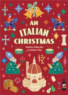 An Italian Christmas : Festive Tales for La Dolce Vita (Vintage Christmas Tales)