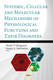 Systemic, Cellular and Molecular Mechanisms of Physiological Functions and Their Disorders (Proceedings of I. Beritashvili Center for Experimental Biomedicine - 2018)