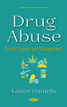Drug Abuse: Trends, Issues and Management