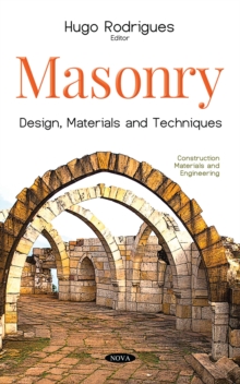 Masonry: Design, Materials and Techniques