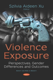 Violence Exposure: Perspectives, Gender Differences and Outcomes