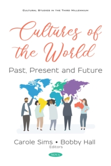 Cultures of the World: Past, Present and Future