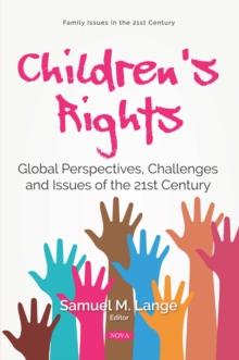 Children's Rights: Global Perspectives, Challenges and Issues of the 21st Century