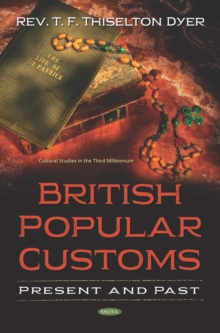 British Popular Customs: Present and Past