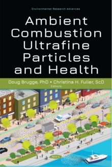 Ambient Combustion Ultrafine Particles and Health