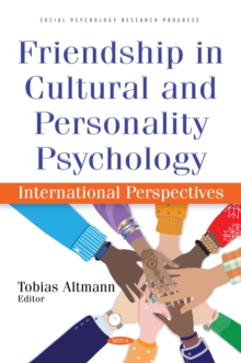 Friendship in Cultural and Personality Psychology: International Perspectives