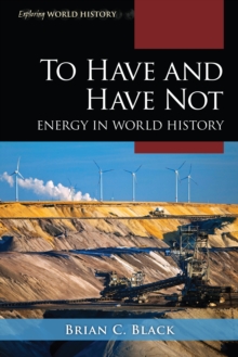 To Have and Have Not : Energy in World History