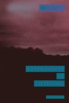 Experiments in Listening