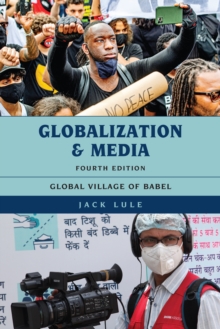 Globalization and Media : Global Village of Babel