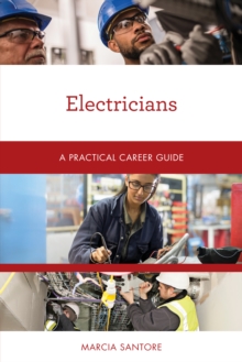 Electricians : A Practical Career Guide