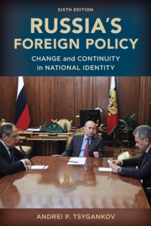 Russia's Foreign Policy : Change and Continuity in National Identity