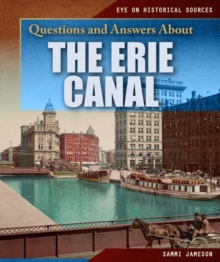 Questions and Answers About the Erie Canal