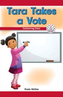 Tara Takes a Vote : Gathering Data