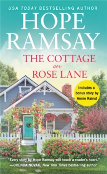 The Cottage on Rose Lane : Includes a bonus short story