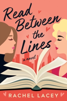 Read Between the Lines : A Novel