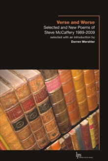 Verse and Worse : Selected and New Poems of Steve McCaffery 1989-2009