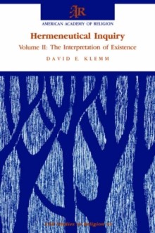 Hermeneutical Inquiry: Volume 2: The Interpretation of Existence
