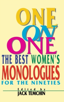 One on One : The Best Women's Monologues for the Nineties