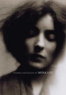 Stories and Essays of Mina Loy