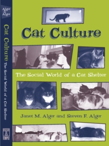 Cat Culture : The Social World Of A Cat Shelter