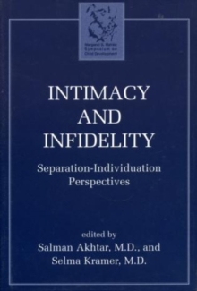 Intimacy and Infidelity : Separation-Individuation Perspectives