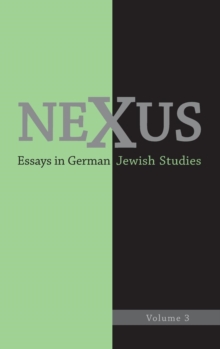 Nexus 3 : Essays in German Jewish Studies