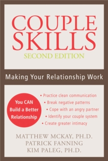 Couple Skills (2nd Ed) : Making Your Relationship Work