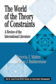 The World of the Theory of Constraints : A Review of the International Literature
