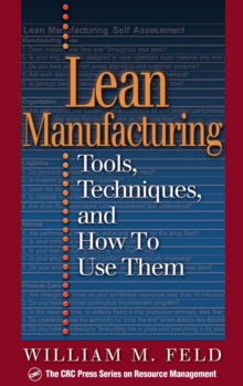Lean Manufacturing : Tools, Techniques, and How to Use Them
