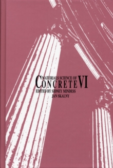 Materials Science of Concrete VI