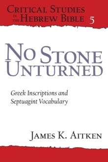 No Stone Unturned : Greek Inscriptions and Septuagint Vocabulary
