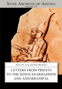 Letters from Priests to the Kings Esarhaddon and Assurbanipal