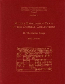 Middle Babylonian Texts in the Cornell Collections, Part II : The Earlier Kings