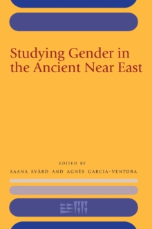 Studying Gender in the Ancient Near East