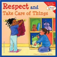 Respect and Take Care of Things