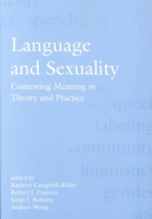 Language and Sexuality : Contesting Meaning in Theory and Practice