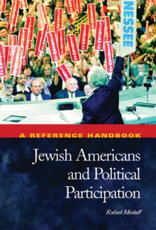 Jewish Americans and Political Participation : A Reference Handbook